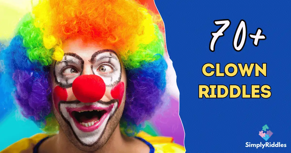70+ Clown Riddles to Bring Laughter and Fun to Your Day