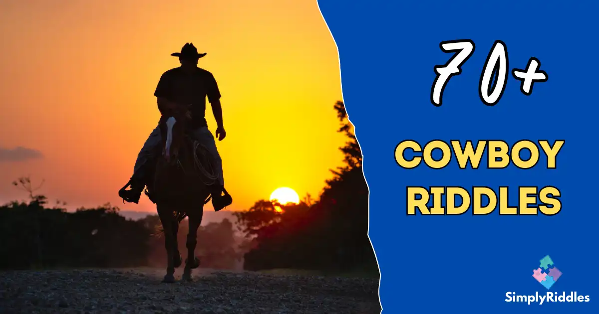 70+ Cowboy Riddles That’ll Have You Yee Hawing with Joy