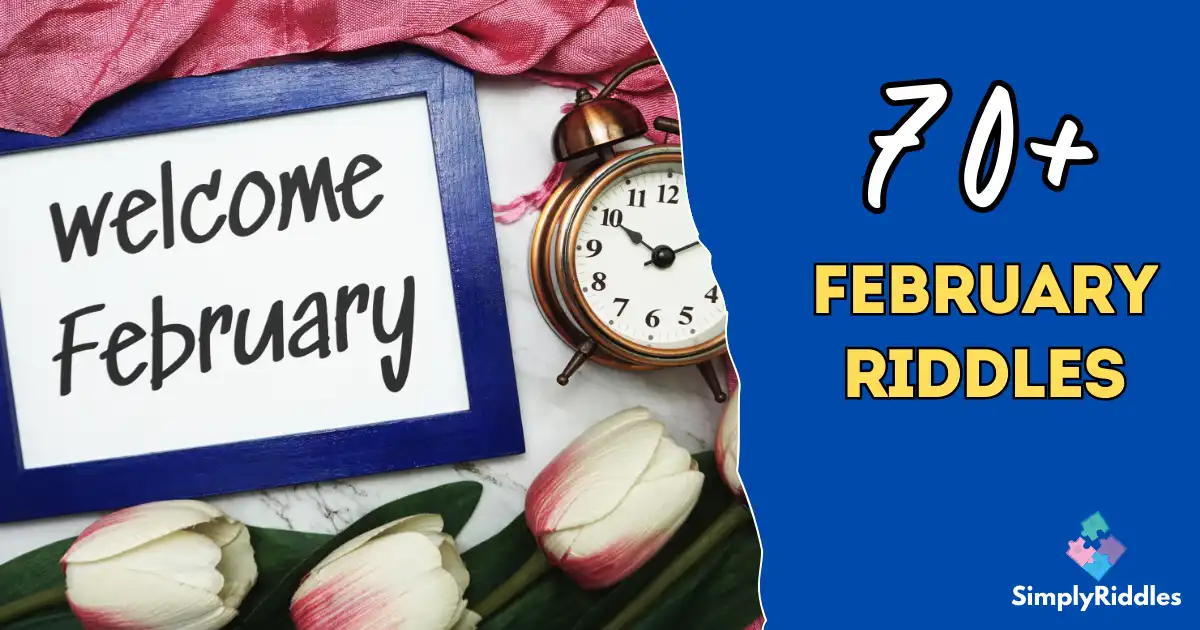 70+ February Riddles to Keep You Entertained This Winter