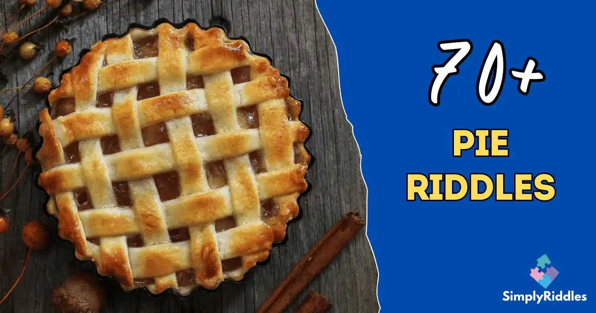 70+ Pie Riddles That Will Blow Your Mind Like a Breezy Dessert