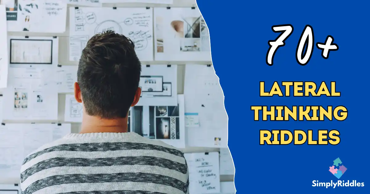 70+ Lateral Thinking Riddles That Will Blow Your Mind