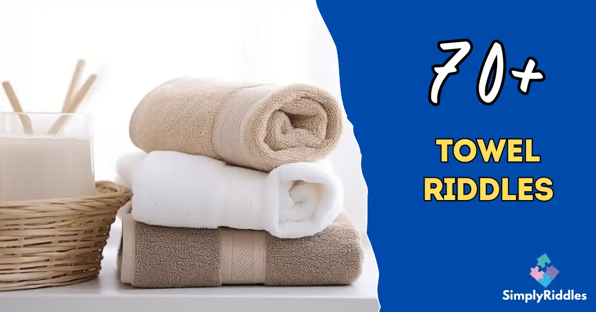 70+ Towel Riddles That Will Leave You Stumped!