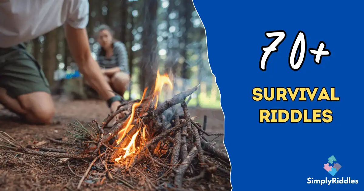 70+ Survival Riddles to Test Your Wilderness Wisdom
