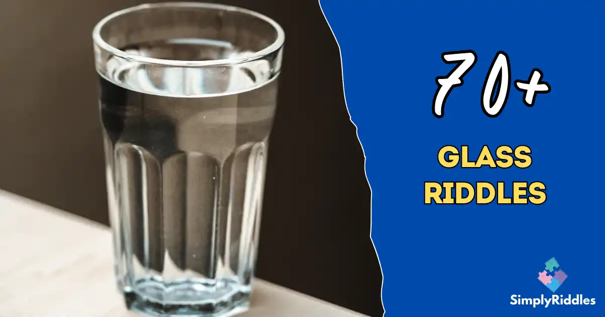 70+ Glass Riddles That’ll Shatter Your Expectations