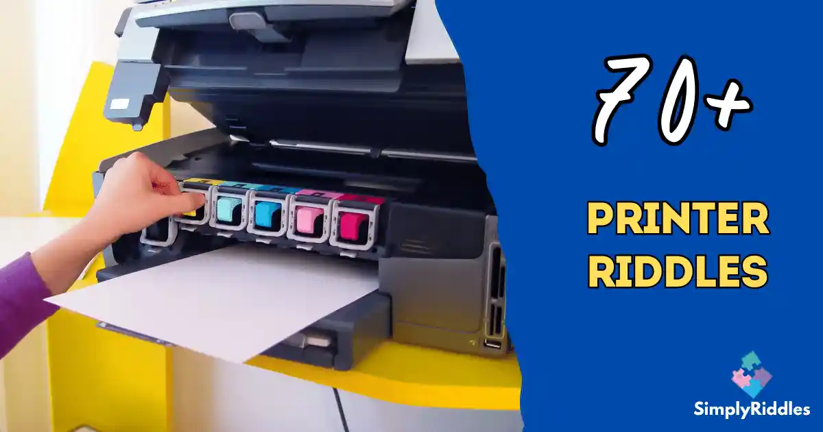 70+ Printer Riddles That Will Leave You Laughing Out Loud