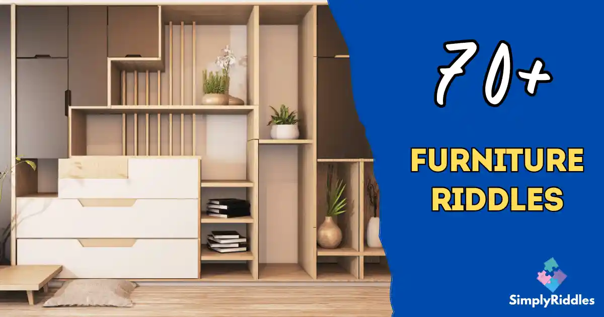 70+ Furniture Riddles That’ll Sit Well With Every Reader