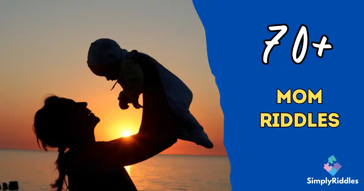 70+ Mom Riddles That Celebrate Mothers Everywhere