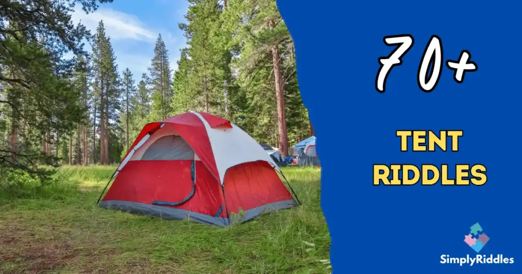70+ Tent Riddles to Light Up Your Next Campfire Night