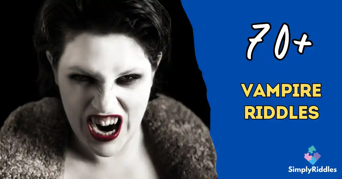 70+ Vampire Riddles That’ll Bite Into Your Brain Bloody Brilliant