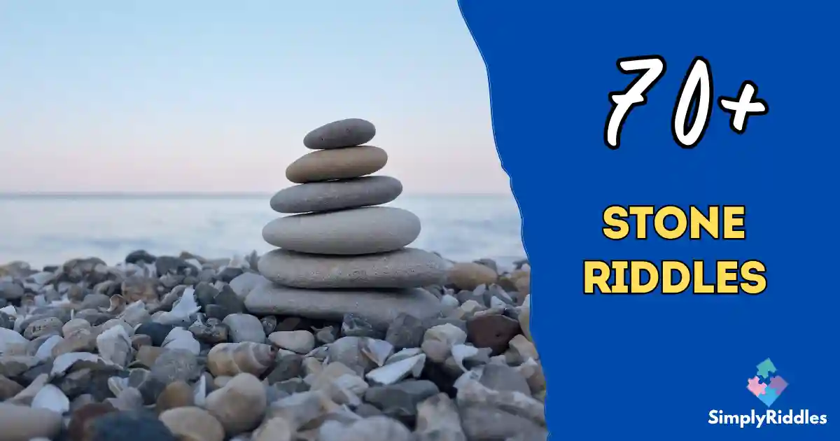 70+ Stone Riddles That Rock Your Imagination