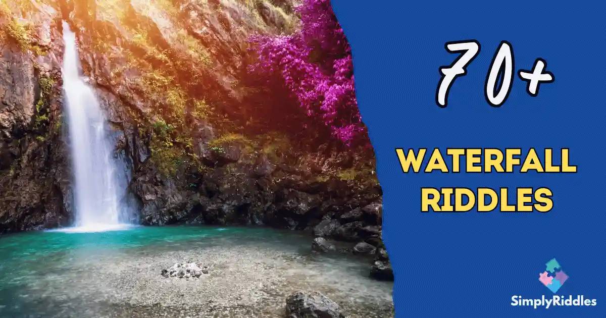 70+ Waterfall Riddles That Will Make You Smile